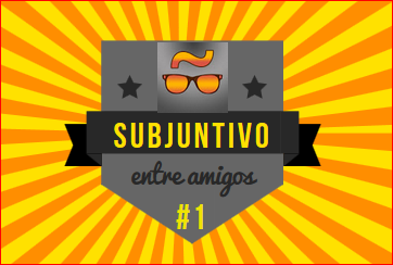 Subjuntivo — сослагательное наклонение в испанском, урок1. Видео.
